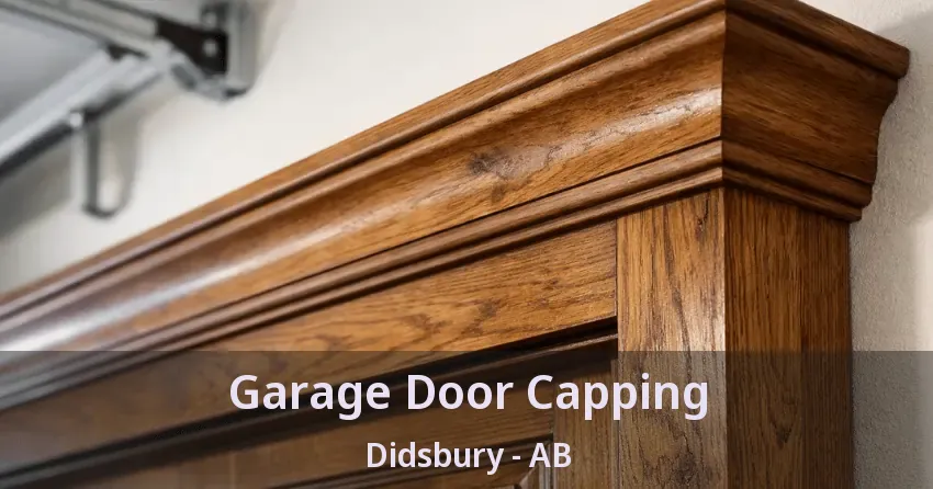 Garage Door Capping Didsbury - AB