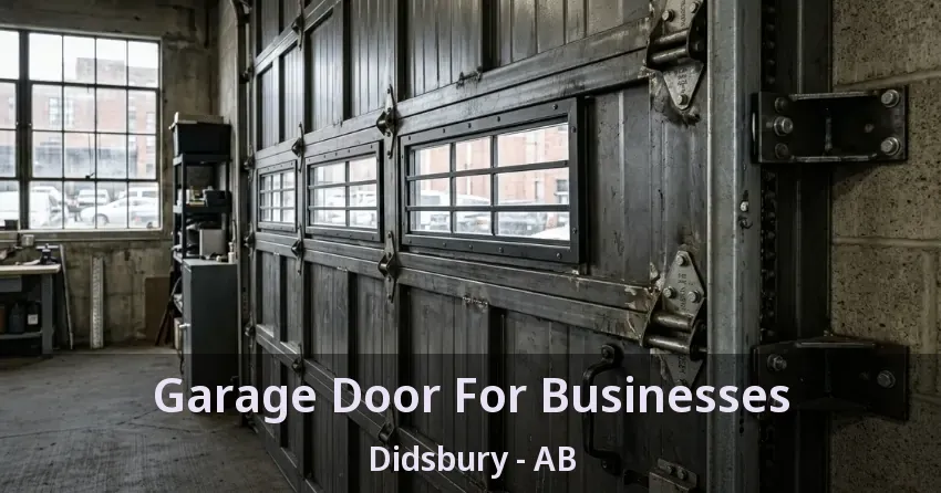 Garage Door For Businesses Didsbury - AB