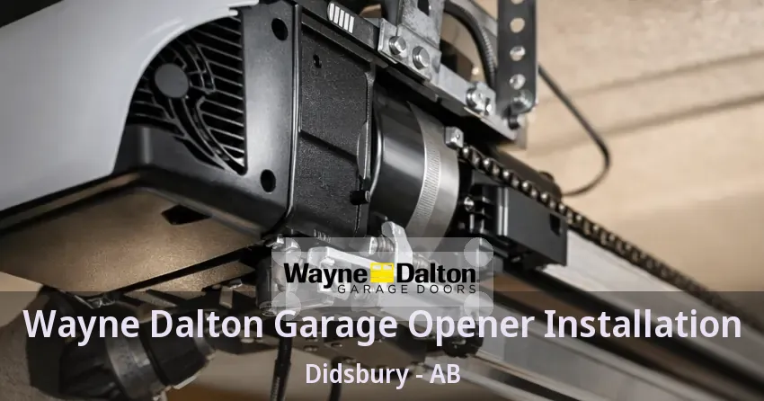 Wayne Dalton Garage Opener Installation Didsbury - AB Wayne Dalton Garage Opener Installation Didsbury - AB
