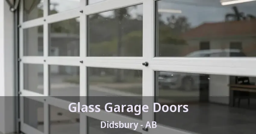 Glass Garage Doors Didsbury - AB