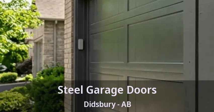 Steel Garage Doors Didsbury - AB